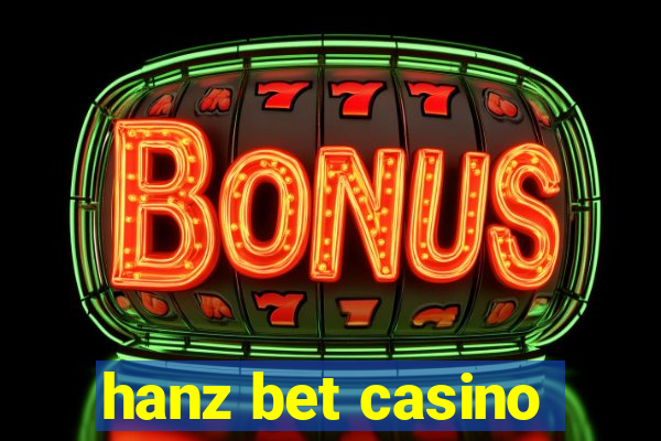 hanz bet casino